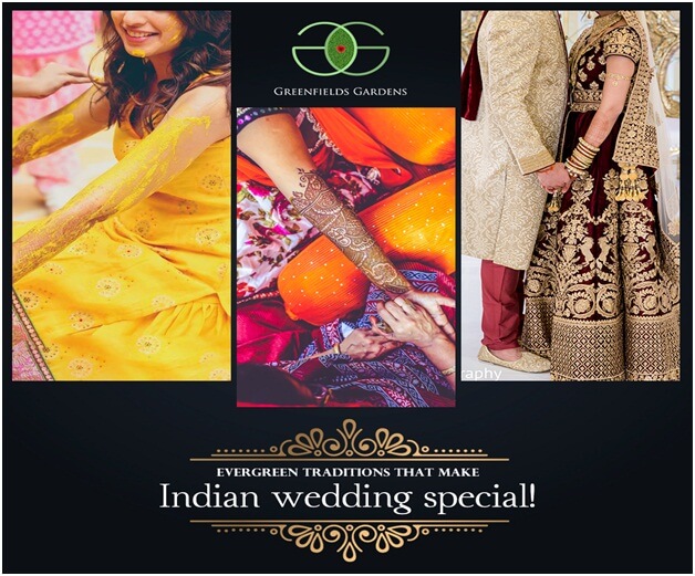  Evergreen Traditions That Make Indian Weddings Special